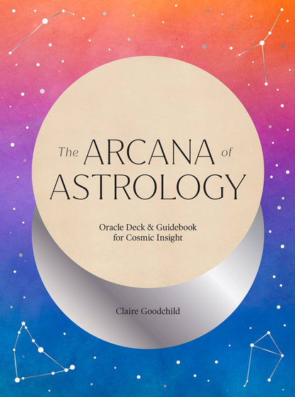Arcana of Astrology: Oracle Deck & Guidebook (Boxed Set)